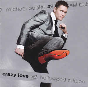 Crazy Love (Hollywood Edition) - Michael Bublé