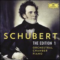 The Edition 1: Orchestral; Chamber; Piano - Schubert