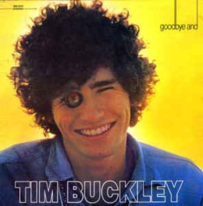 Goodbye And Hello - Tim Buckley