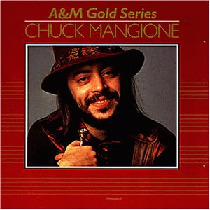 A&M Gold Series - Chuck Mangione - Chuck Mangione