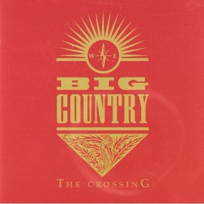 The Crossing - Big Country
