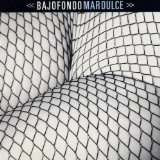Mar Dulce - Bajofondo Tango Club, Bajofondo