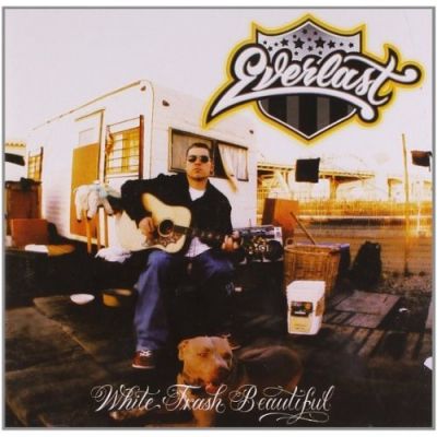 White Trash Beautiful - Everlast