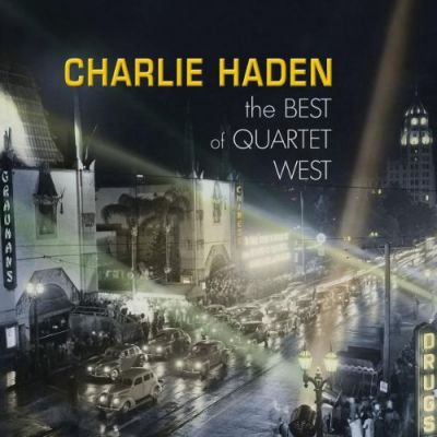 The Best Of Quartet West - Charlie Haden