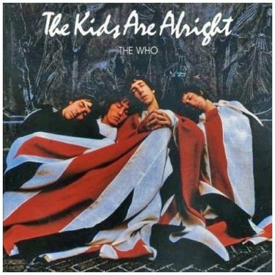 The Kids Are Alright - Who, The