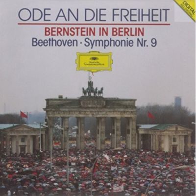 Beethoven: Ode An Die Freiheit - Bernstein In Berlin - Symphony Nr. 9