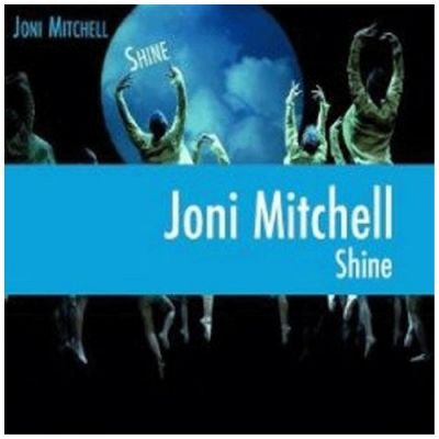 Shine - Joni Mitchell
