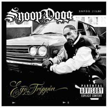 Ego Trippin - Snoop Dogg