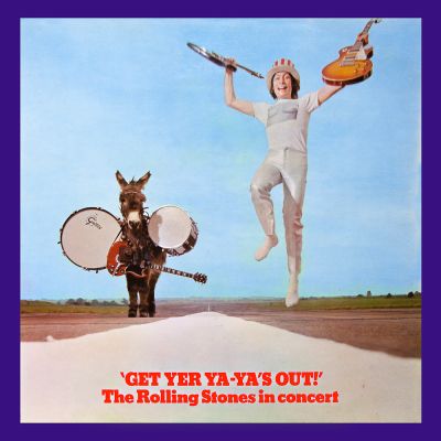 Get Yer Ya-Ya's Out! - The Rolling Stones In Concert - The Rolling Stones