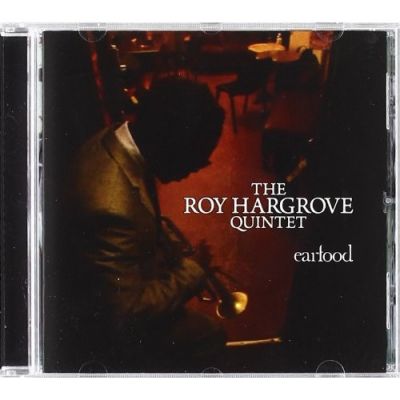 Earfood - Roy Hargrove Quintet