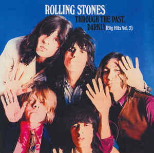 Through The Past, Darkly (Big Hits Vol. 2) - Rolling Stones, The