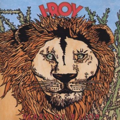 Heart Of A Lion - I-Roy