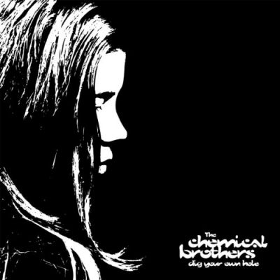 Dig Your Own Hole - The Chemical Brothers 