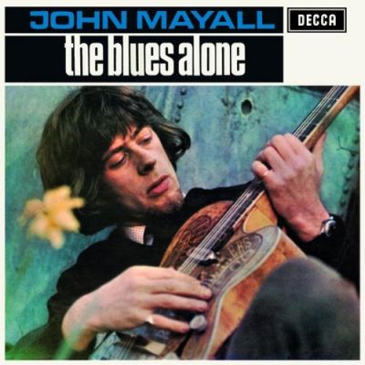 The Blues Alone - John Mayall