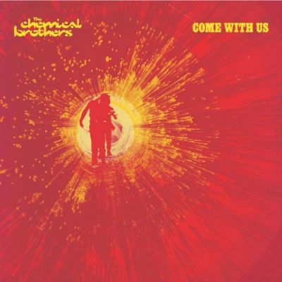 Come With Us - The Chemical Brothers