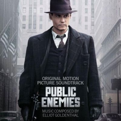 Public Enemies (Original Motion Picture Soundtrack) - Elliot Goldenthal