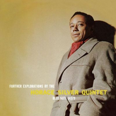 Further Explorations - Horace Silver Quintet, The