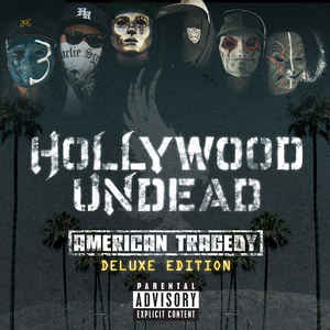 American Tragedy (Deluxe Edition) - Hollywood Undead