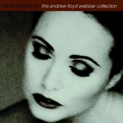 The Andrew Lloyd Webber Collection - Sarah Brightman