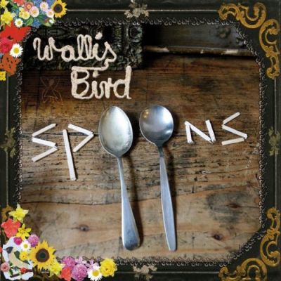 Spoons - Wallis Bird