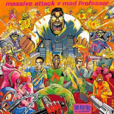No Protection - Massive Attack V Mad Professor 
