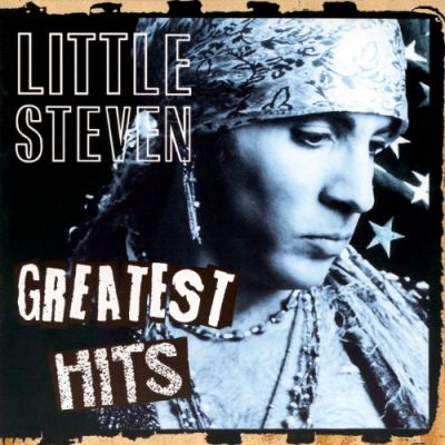 Greatest Hits - Little Steven