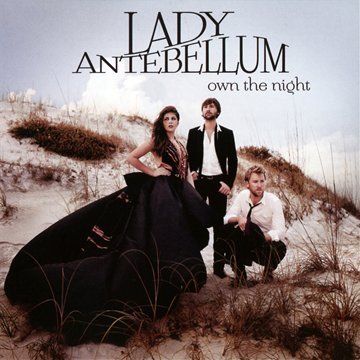Own The Night - Lady Antebellum