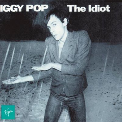 The Idiot - Iggy Pop