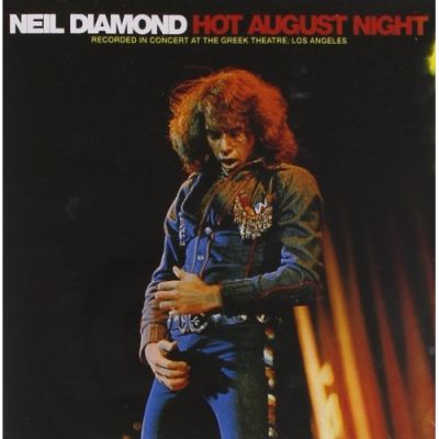 Hot August Night - Neil Diamond