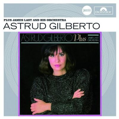 Astrud Gilberto Plus James Last And His Orchestra - Astrud Gilberto Plus Orchester James Last