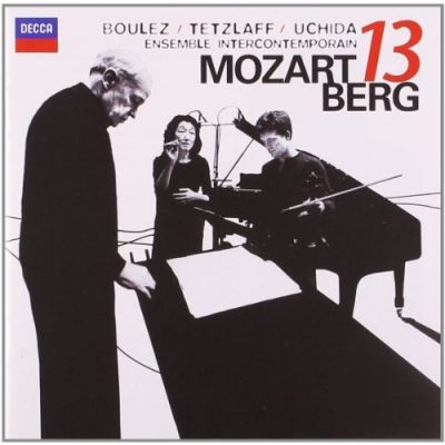 Mozart 13 Berg - Wolfgang Amadeus Mozart, Alban Berg,  et al.