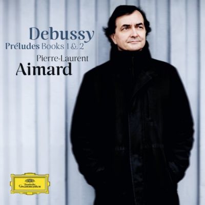 Préludes Books 1 & 2 - Claude Debussy, Pierre-Laurent Aimard