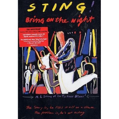 Bring On The Night - Sting