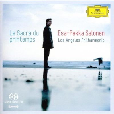 Le Sacre Du Printemps - Esa-Pekka Salonen, Los Angeles Philharmonic Orchestra