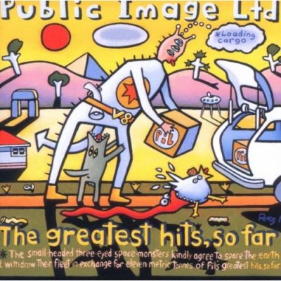 The Greatest Hits, So Far - Public Image Limited