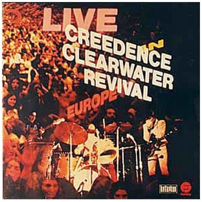 Live In Europe - Creedence Clearwater Revival