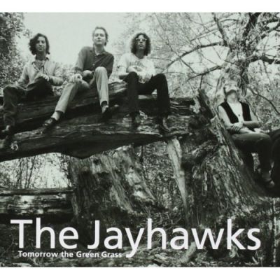 Tomorrow The Green Grass - Jayhawks, The