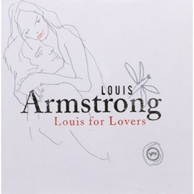 Louis For Lovers - Louis Armstrong