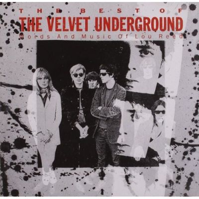 The Best Of The Velvet Underground (Words And Music Of Lou Reed) - The Velvet Underground