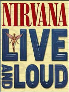 Live And Loud - Nirvana