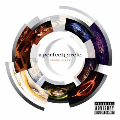 Three Sixty - A Perfect Circle