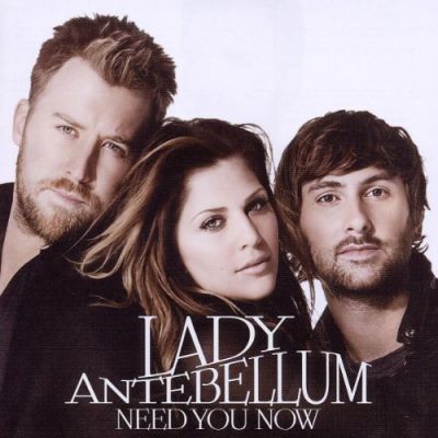 Need You Now - Lady Antebellum