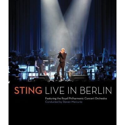 Live In Berlin - Sting Featuring Royal Philharmonic Concert Orchestra, The