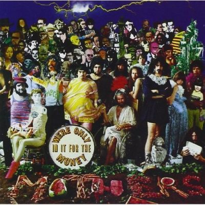 We're Only In It For The Money - Frank Zappa & The Mothers Of Invention