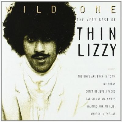 Wild One - The Very Best Of Thin Lizzy - Thin Lizzy