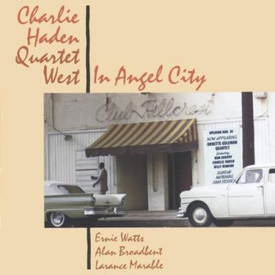 In Angel City - Charlie Haden Quartet West