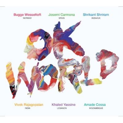 OK World - Bugge Wesseltoft, José Miguel Carmona,  et al.