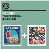 Tragic Kingdom/Rock Steady