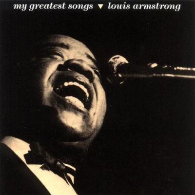 My Greatest Songs - Louis Armstrong