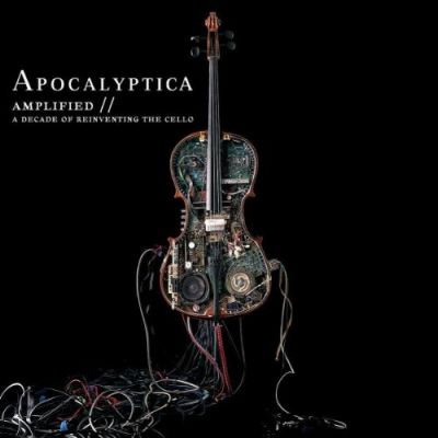Amplified // A Decade Of Reinventing The Cello - Apocalyptica
